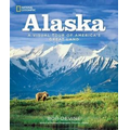 National Geographic's Alaska: A Visual Tour of America's Great Land